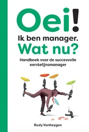 Omslag van Oei! Ik ben manager. Wat nu?