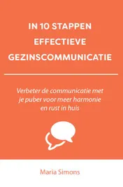 Omslag van IN 10 STAPPEN EFFECTIEVE GEZINSCOMMUNICATIE