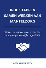 Omslag van In 10 stappen samen werken aan mantelzorg