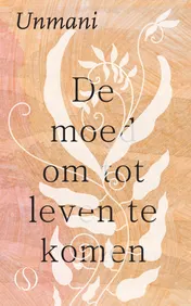 Omslag van De moed om tot leven te komen