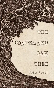 Omslag van The Condemned Oak Tree