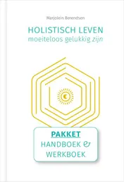 Omslag van Holistisch leven, moeiteloos gelukkig zijn