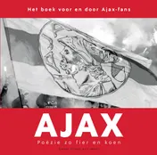 Omslag van Ajax. Poëzie zo fier en koen