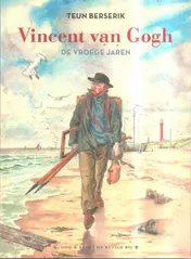 Omslag van Vincent Van Gogh - De vroege jaren