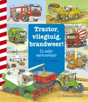 Omslag van Tractor, vliegtuig, brandweer!