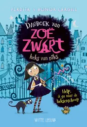 Omslag van Dagboek van Zoë Zwart - heks van niks