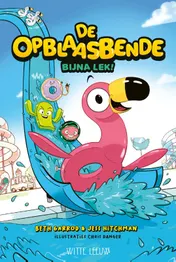 Omslag van De Opblaasbende - Bijna lek!