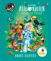 Omslag van De kleine astronauten redden de dieren
