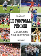 Omslag van Le football féminin sous les yeux d’une photographe