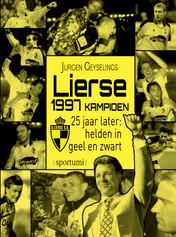 Omslag van Lierse kampioen 1997: 25 jaar later