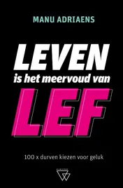 Omslag van Leven is het meervoud van lef