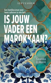 Omslag van Is jouw vader een Marokkaan?