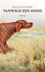 Omslag van Vanwege een hond