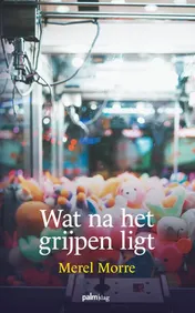 Omslag van Wat na het grijpen ligt