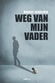 Omslag van Weg van mijn vader