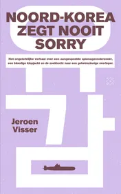 Omslag van Noord-Korea zegt nooit sorry