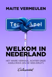 Omslag van Welkom in Nederland - het ware verhaal achter onze asielcrisis (en de weg eruit)