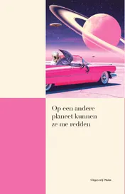 Omslag van Op een andere planeet kunnen ze me redden