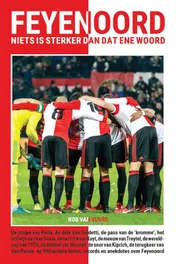 Omslag van Feyenoord - niets is sterker dan dat ene woord