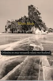 Omslag van Oekraïne en onze verzuurde relatie met Rusland