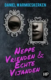 Omslag van Neppe vrienden & echte vijanden
