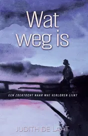 Omslag van Wat weg is