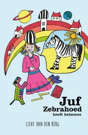 Omslag van Juf Zebrahoed heeft heimwee