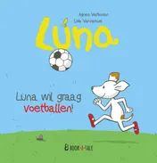 Omslag van Luna wil graag voetballen!