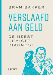 Omslag van Verslaafd aan geld