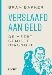 Omslag van Verslaafd aan geld
