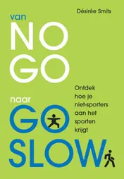 Omslag van van NO GO naar GO SLOW
