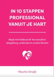 Omslag van In 10 stappen professional vanuit je hart