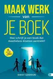 Omslag van Maak werk van je boek