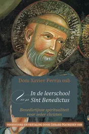 Omslag van In de leerschool van Sint Benedictus