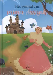 Omslag van Het verhaal van prinses Assiyah
