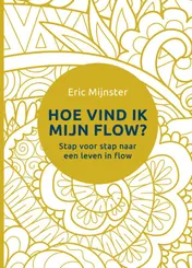Omslag van Hoe vind ik mijn flow?