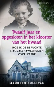 Omslag van Twaalf jaar en opgesloten in het klooster van het kwaad