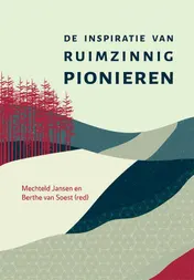 Omslag van De inspiratie van ruimzinnig pionieren