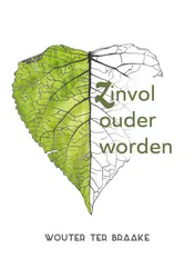 Omslag van Zinvol ouder worden, zin in oud zijn