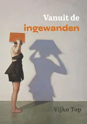Omslag van Vanuit de ingewanden...