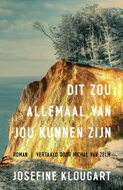 Omslag van Dit zou allemaal van jou kunnen zijn