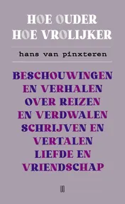 Omslag van Hoe ouder hoe vrolijker