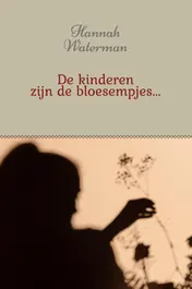 Omslag van De kinderen zijn de bloesempjes