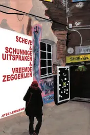 Omslag van Scheve & schunnige uitspraken & vreemde zeggerijen
