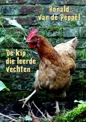Omslag van De kip die leerde vechten