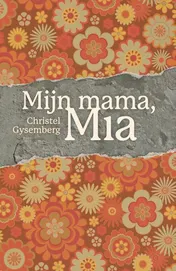 Omslag van Mijn mama, Mia