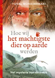 Omslag van Hoe wij het machtigste dier op aarde werden