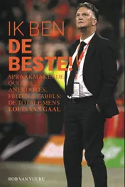 Omslag van Louis van Gaal: Ik ben de beste!