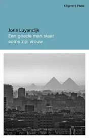 Omslag van Een goede man slaat soms zijn vrouw