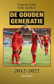 Omslag van De Gouden Generatie 2012-2022